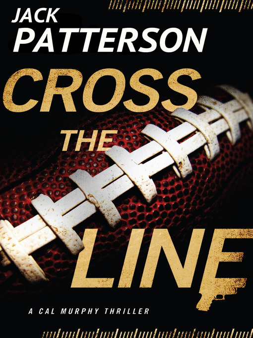 Title details for Cross the Line by Jack Patterson - Available
